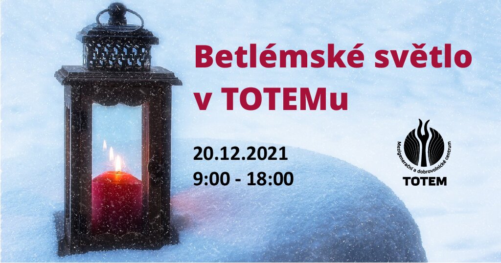 Betlémské světlo v TOTEMu Betlémské světlo v TOTEMu